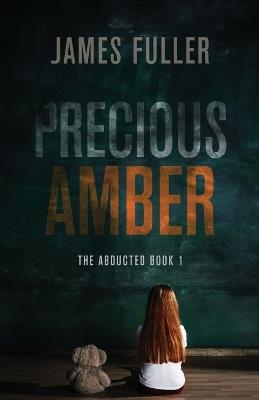 Precious Amber - James Fuller - cover