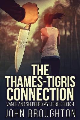 The Thames-Tigris Connection - John Broughton - cover