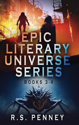 Epic Literary Universe Series - Books 3-4 - R S Penney - cover