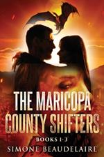 The Maricopa County Shifters - Books 1-3