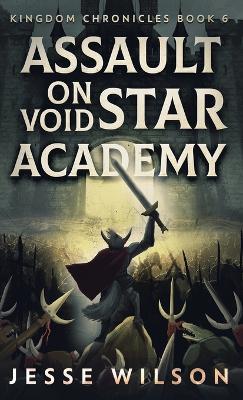 Assault On Void Star Academy - Jesse Wilson - cover