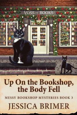 Up On the Bookshop, the Body Fell - Jessica Brimer - cover