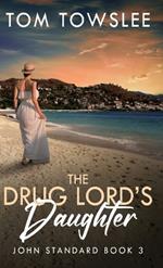 The Drug Lord's Daughter