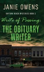 Write of Passing: The Obituary Writer