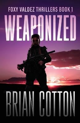 Weaponized - Brian Cotton - cover