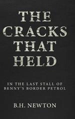 The Cracks That Held: In The Last Stall of Benny's Border Petrol