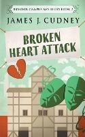 Broken Heart Attack - James J Cudney - cover