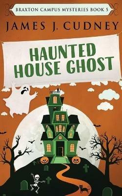 Haunted House Ghost - James J Cudney - cover