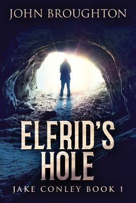 Elfrid's Hole - John Broughton - cover