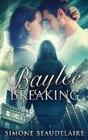 Baylee Breaking - Simone Beaudelaire - cover