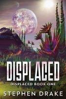 Displaced - Stephen Drake - cover