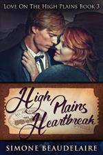 High Plains Heartbreak: Large Print Edition