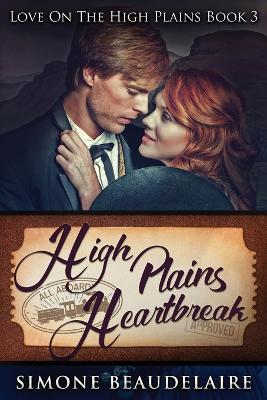 High Plains Heartbreak: Large Print Edition - Simone Beaudelaire - cover