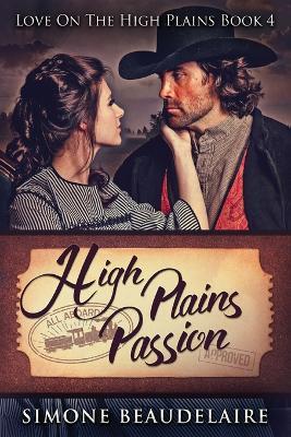 High Plains Passion: Large Print Edition - Simone Beaudelaire - cover