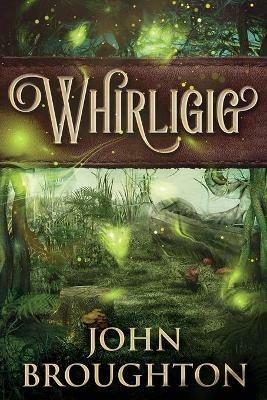 Whirligig: Large Print Edition - John Broughton - cover