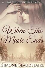 When The Music Ends: Large Print Edition