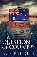 A Question Of Country - Sue Parritt - cover