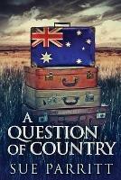 A Question Of Country - Sue Parritt - cover
