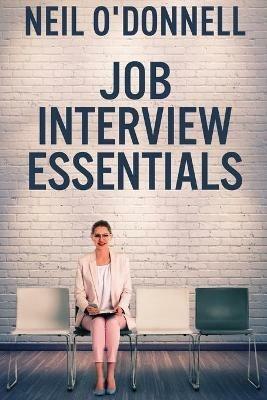 Job Interview Essentials - Neil O'Donnell - cover