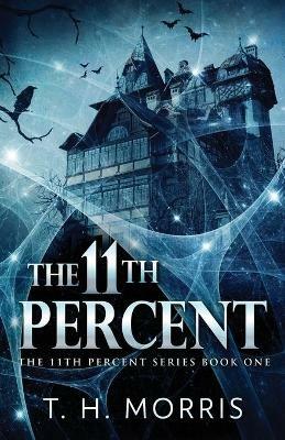 The 11th Percent - T H Morris - cover