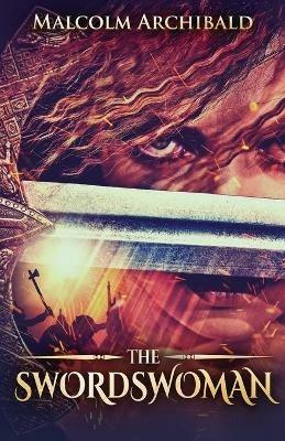 The Swordswoman - Malcolm Archibald - cover