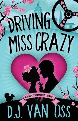 Driving Miss Crazy - D J Van Oss - cover