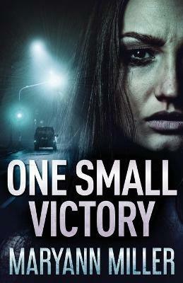 One Small Victory - Maryann Miller - cover