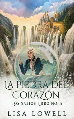 La Piedra Del Corazon - Lisa Lowell - cover