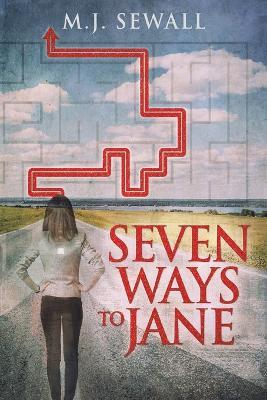 Seven Ways To Jane - M J Sewall - cover