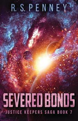 Severed Bonds - R S Penney - cover