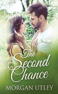 The Second Chance - Morgan Utley - cover