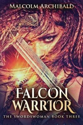 Falcon Warrior - Malcolm Archibald - cover