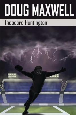 Doug Maxwell - Theodore Huntington - cover