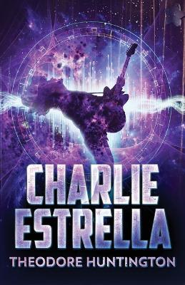 Charlie Estrella - Theodore Huntington - cover