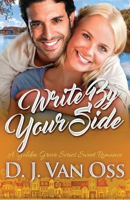 Write By Your Side - D J Van Oss - cover