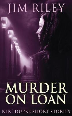 Murder On Loan - Jim Riley - cover