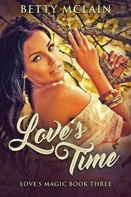 Love's Time - Betty McLain - cover