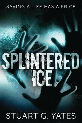 Splintered Ice - Stuart Yates - cover