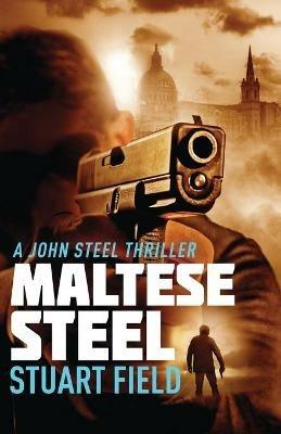 Maltese Steel - Stuart Field - cover