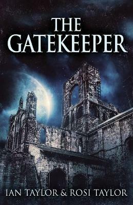 The Gatekeeper - Ian Taylor,Rosi Taylor - cover