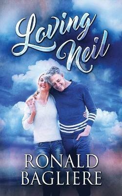 Loving Neil - Ronald Bagliere - cover
