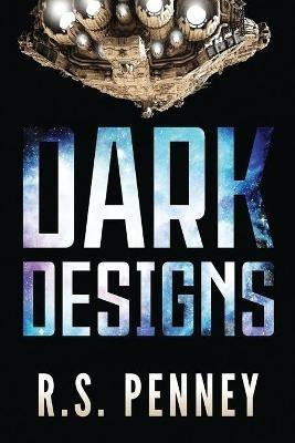 Dark Designs: A Justice Keepers Short Story - R S Penney - cover