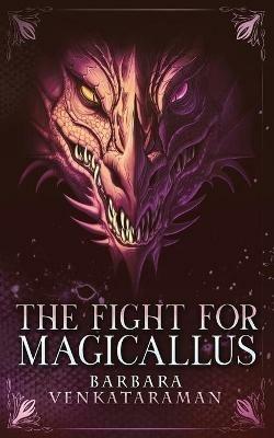 The Fight for Magicallus - Barbara Venkataraman - cover