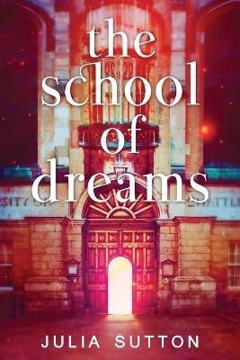 The School of Dreams - Julia Sutton - cover