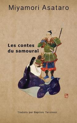 Les Contes Du Samourai - Asataro Miyamori - cover