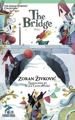 The Bridge - Zoran Zivkovic - cover
