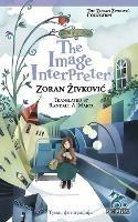 The Image Interpreter - Zoran Zivkovic - cover