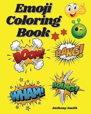 Emoji Coloring Book - Anthony Smith - cover