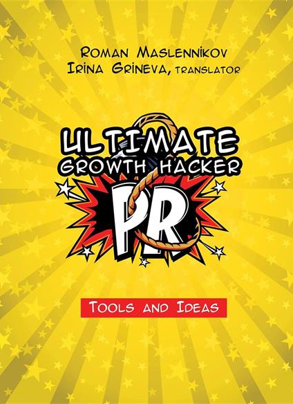 Ultimate Growth Hacker PR