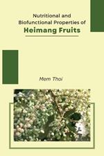 Nutritional And Biofunctional Properties Of Heimang Fruits